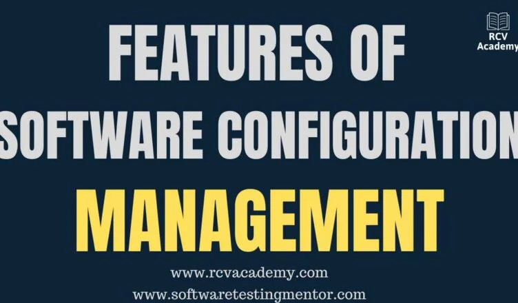 Features of Software Configuration Management