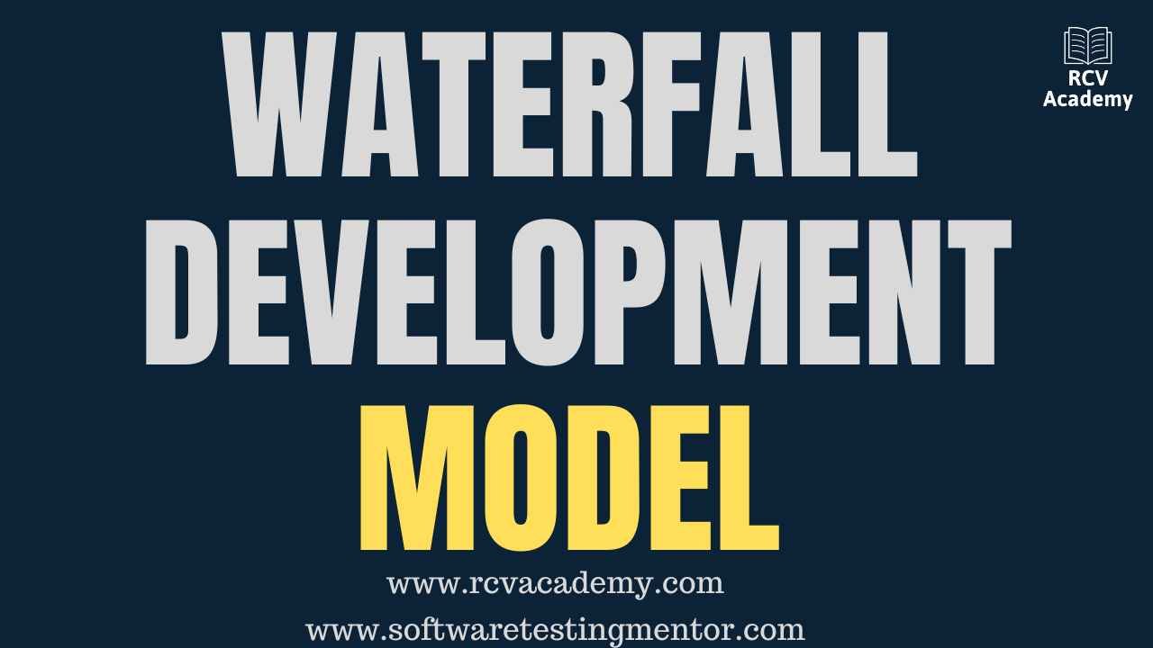 Waterfall Development Model - Software Testing Mentor