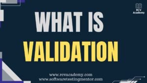 What is Validation