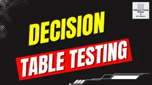 Decision Table Testing