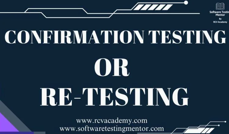 Confirmation Testing or Re-testing