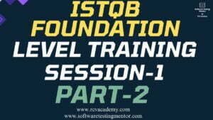 ISTQB Foundation Level Training Session 1
