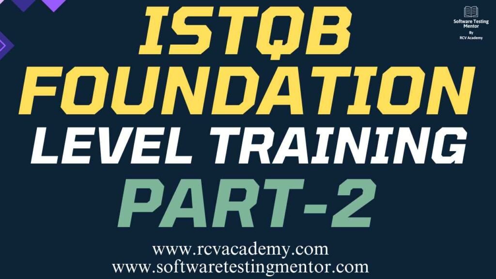 ISTQB Foundation Level Training – Session 2 – Part2 - Software Testing ...