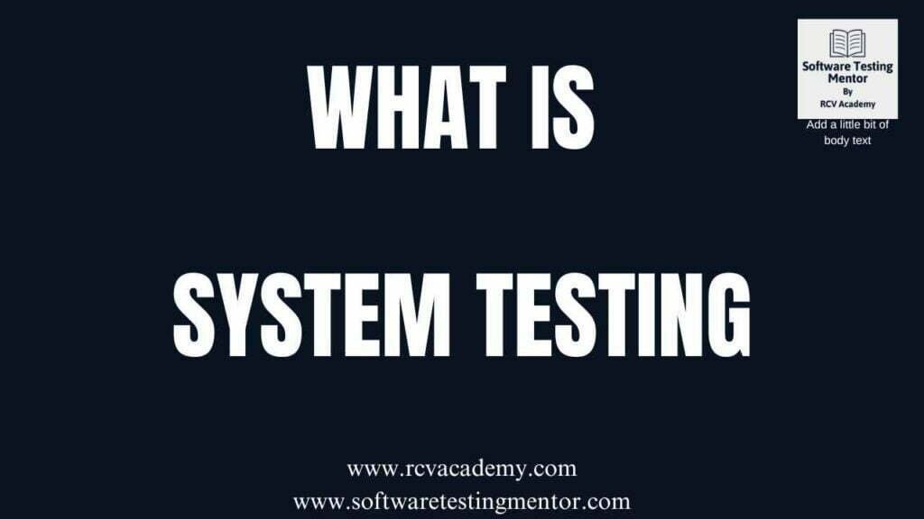 What is System Testing - Software Testing Mentor