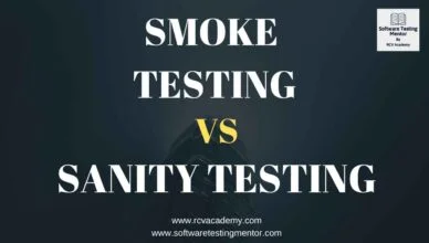 Smoke Testing Vs Sanity Testing