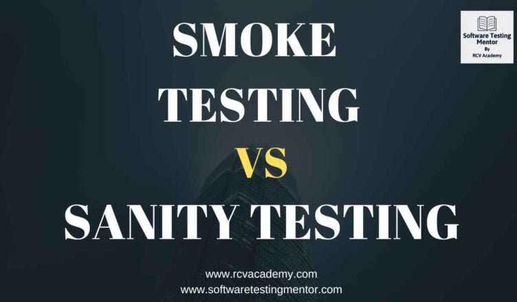 Smoke Testing Vs Sanity Testing