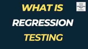 What is Regression Testing