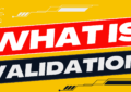 What is Validation